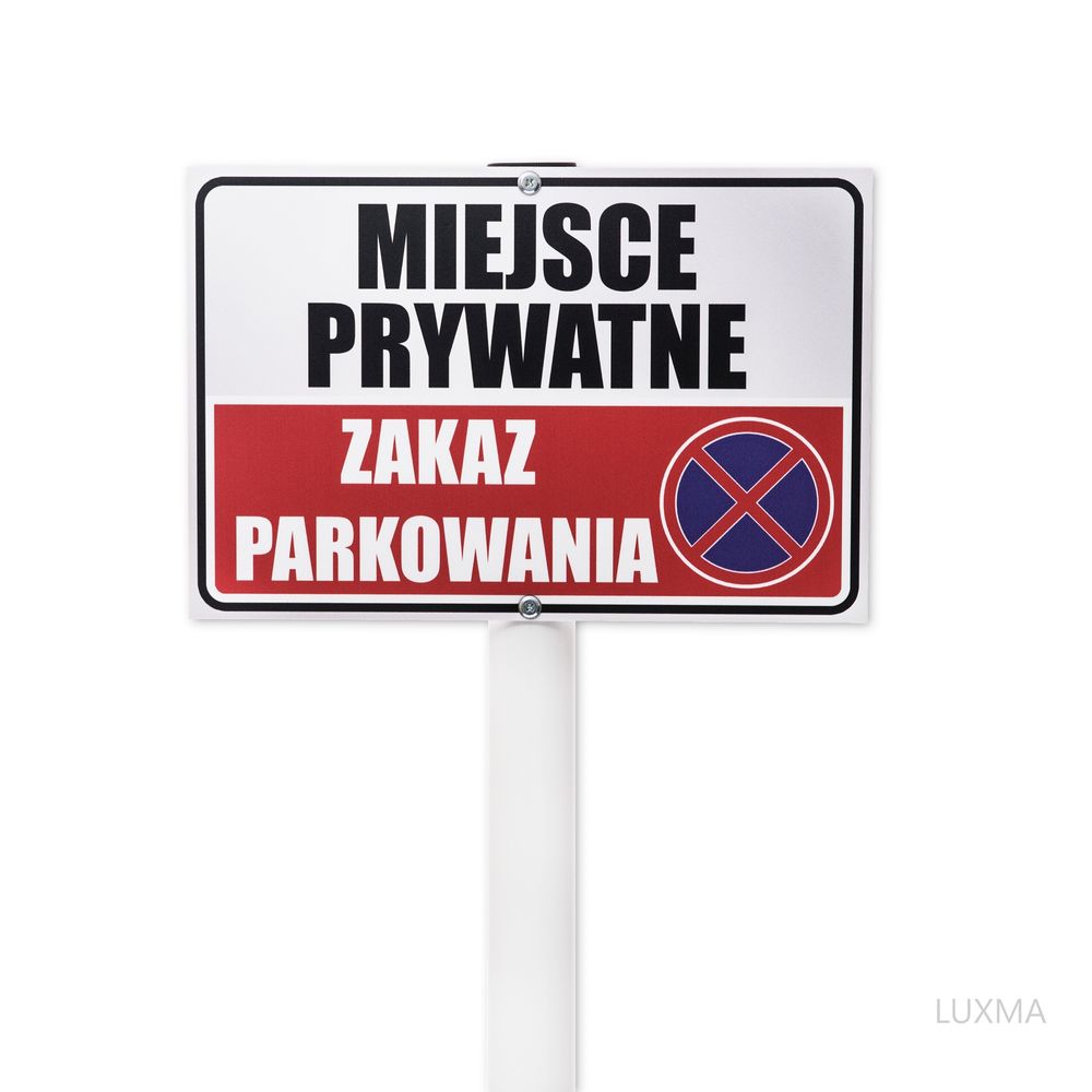 Tabliczka słupek z podstawą ZAKAZ PARKOWANIA miejsce prywatne