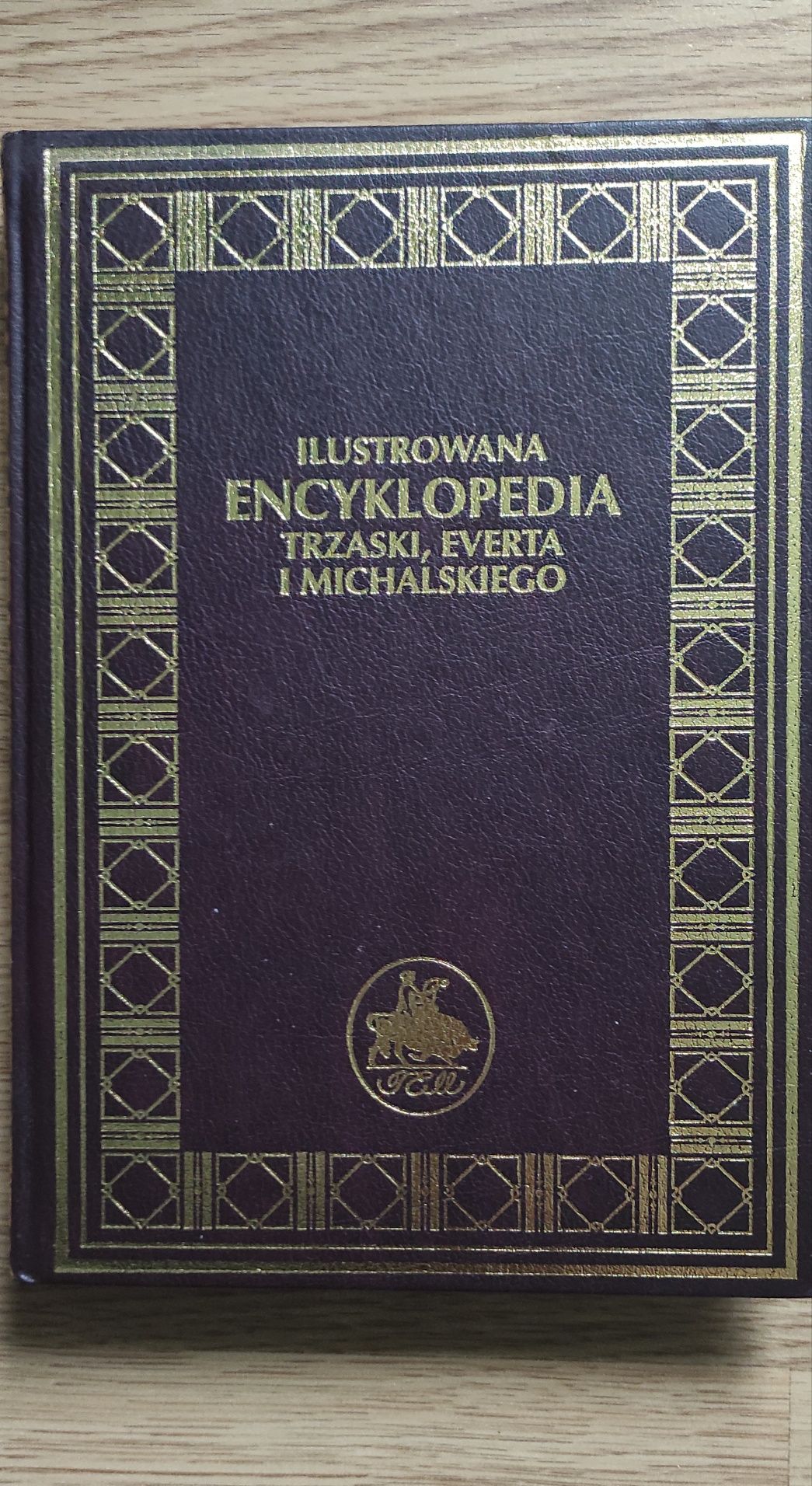 Ilustrowana Encyklopedia Trzaski Everta i Michalskiego