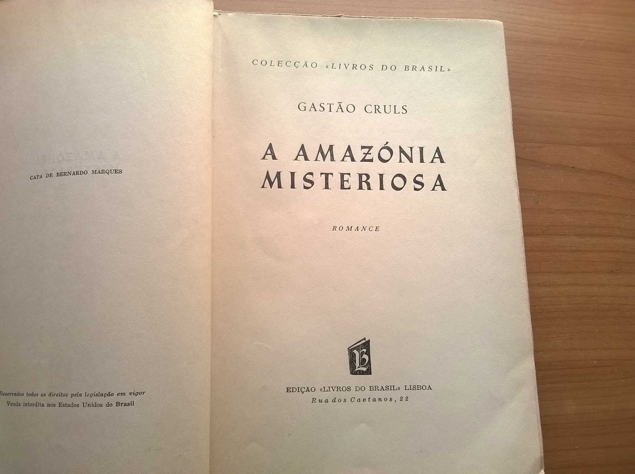 A Amazónia Misteriosa - Gastão Cruls