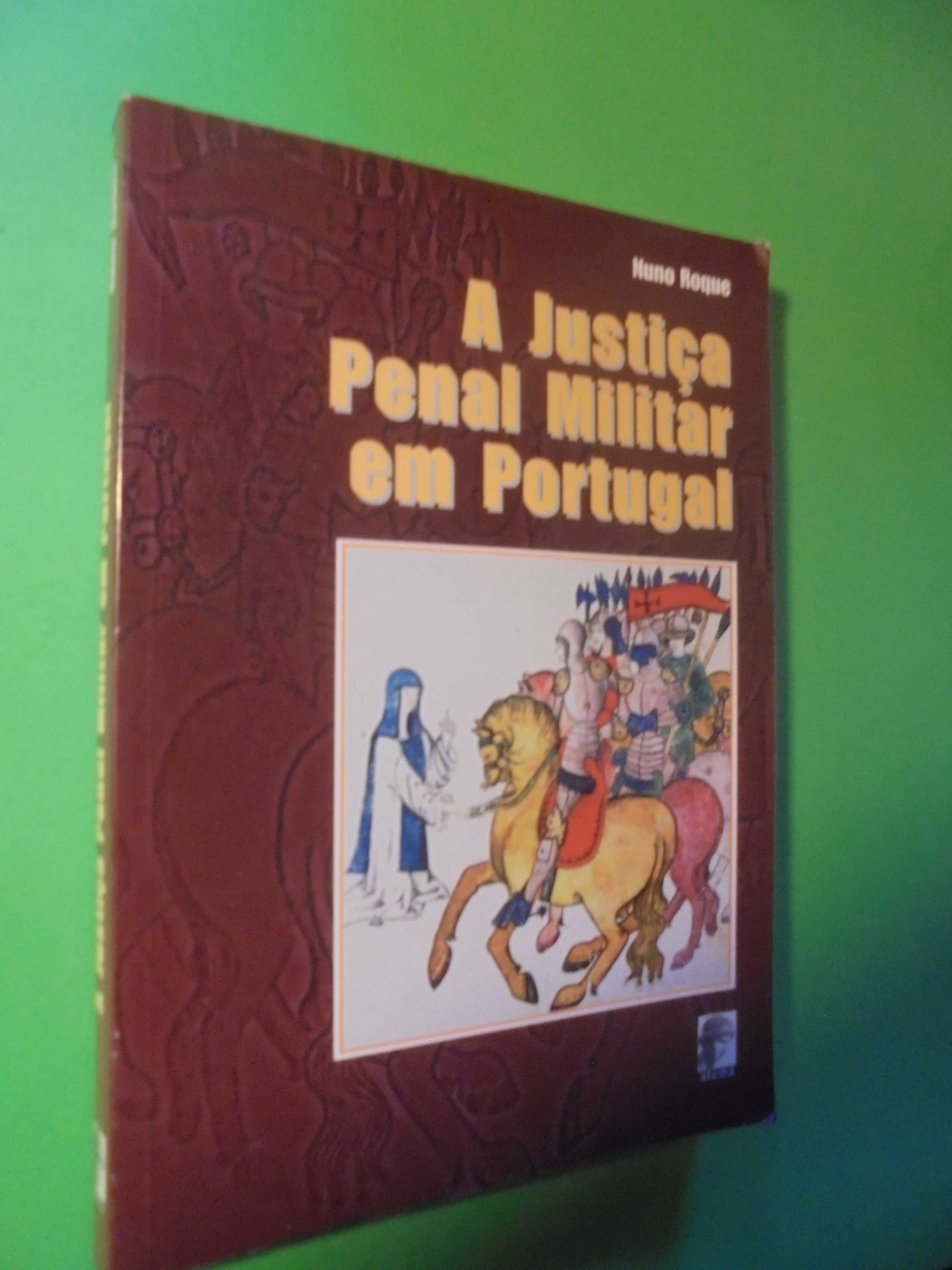 Roque (Nuno);A Justiça Militar em Portugal