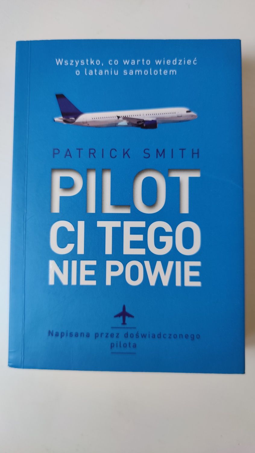 Pilot Ci tego nie powie Patrick Smith