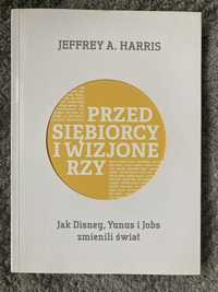 Książka Przedsiębiorcy i wizjonerzy Jeffrey Harris