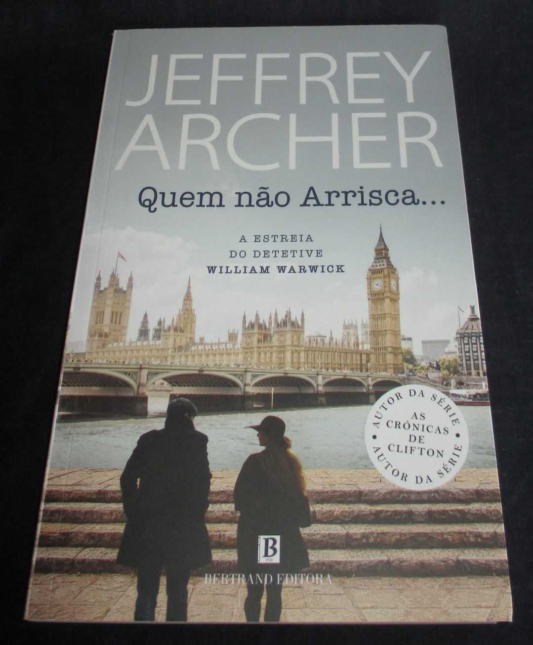 Livro Quem não arrisca Jeffrey Archer