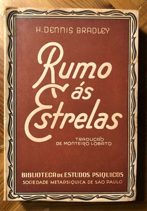 Livro Rumo às Estrelas - H. Dennis Bradley - 1939