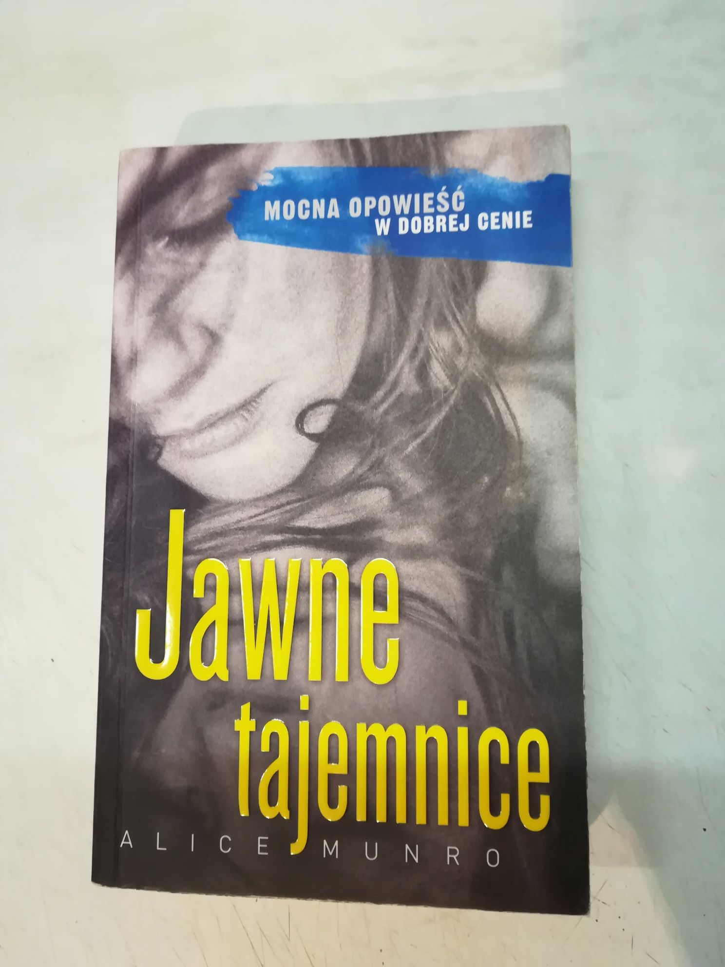 Książka - Jawne tajemnice - Alice Munro