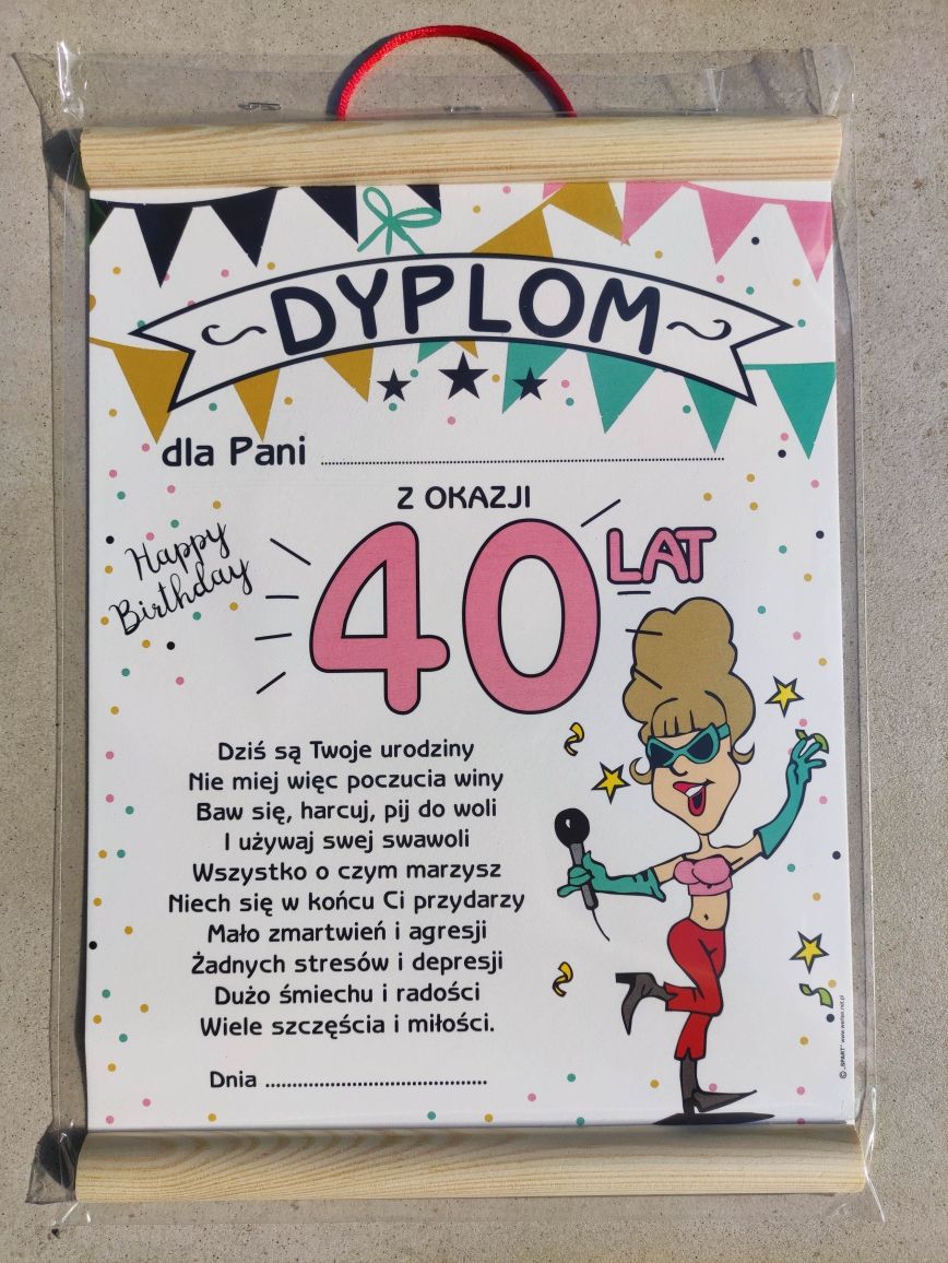 Dyplom 40 lat dla Kobiety z okazji 40ki prezent