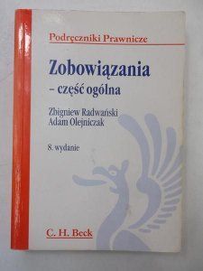 Zobowiązania ,część ogólna Zbigniew Radwański , Adam Olejniczak