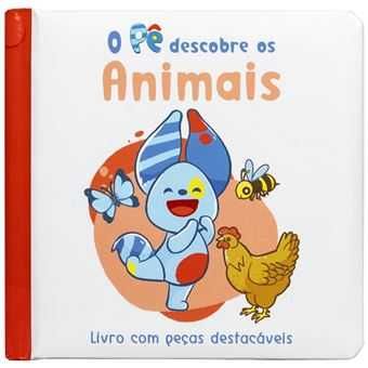 O Pê Descobre os Animais - Livro com Peças Destacáveis, Cláudia Dias