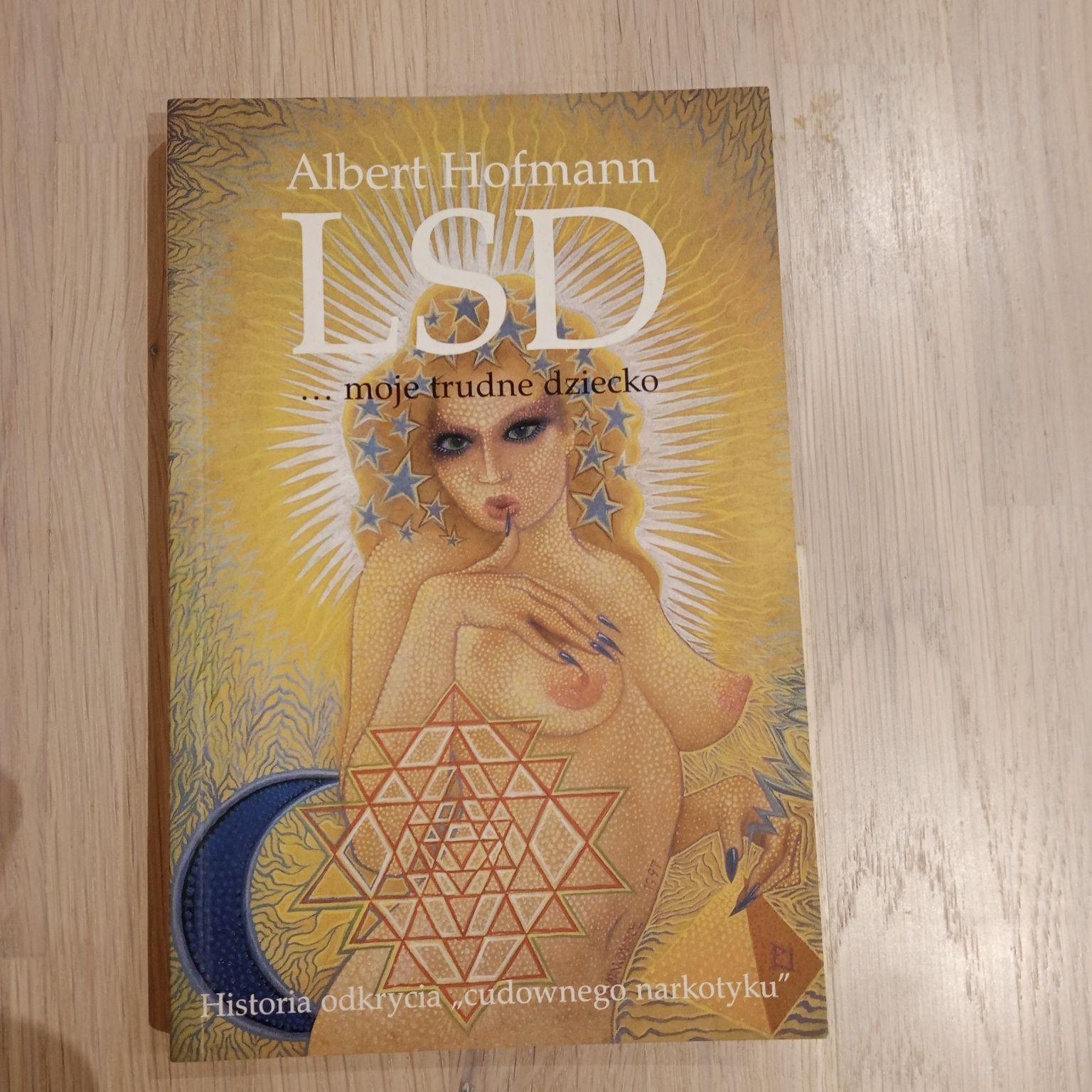 LSD moje trudne dziecko Albert Hofmann