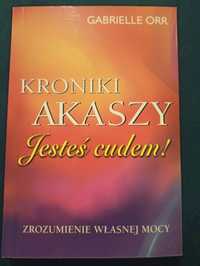 Kroniki Akaszy Jesteś cudem!