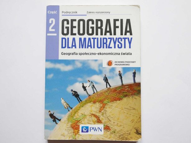 Geografia dla maturzysty Podręcznik 2 PWN Rozszerzenie