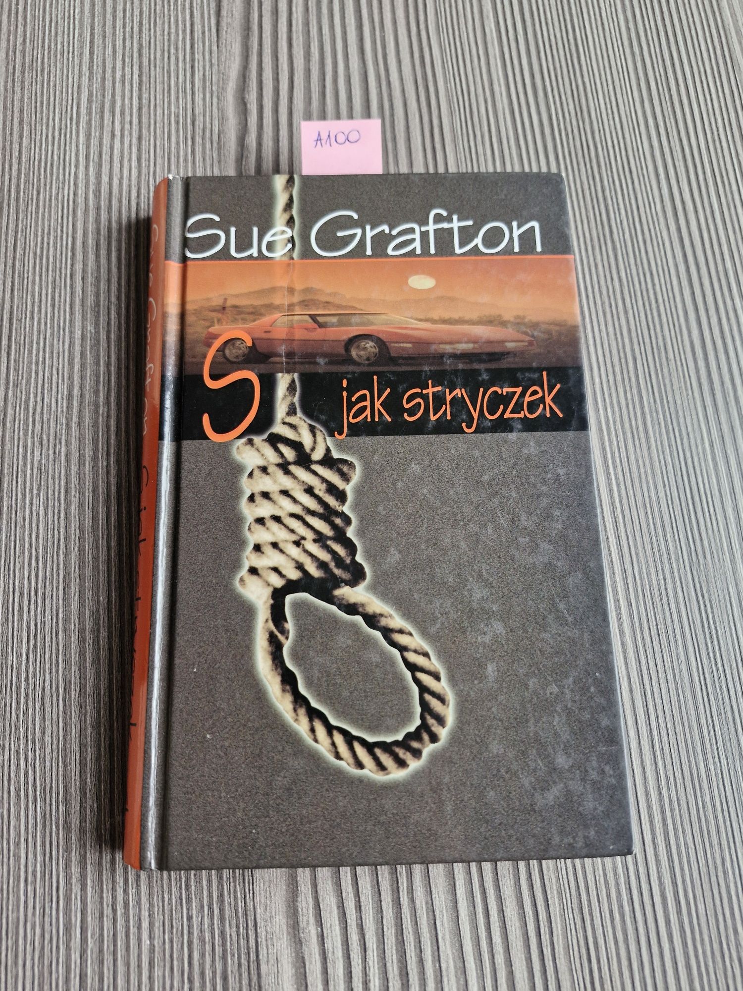 A100. "S jak stryczek" Sue Grafton