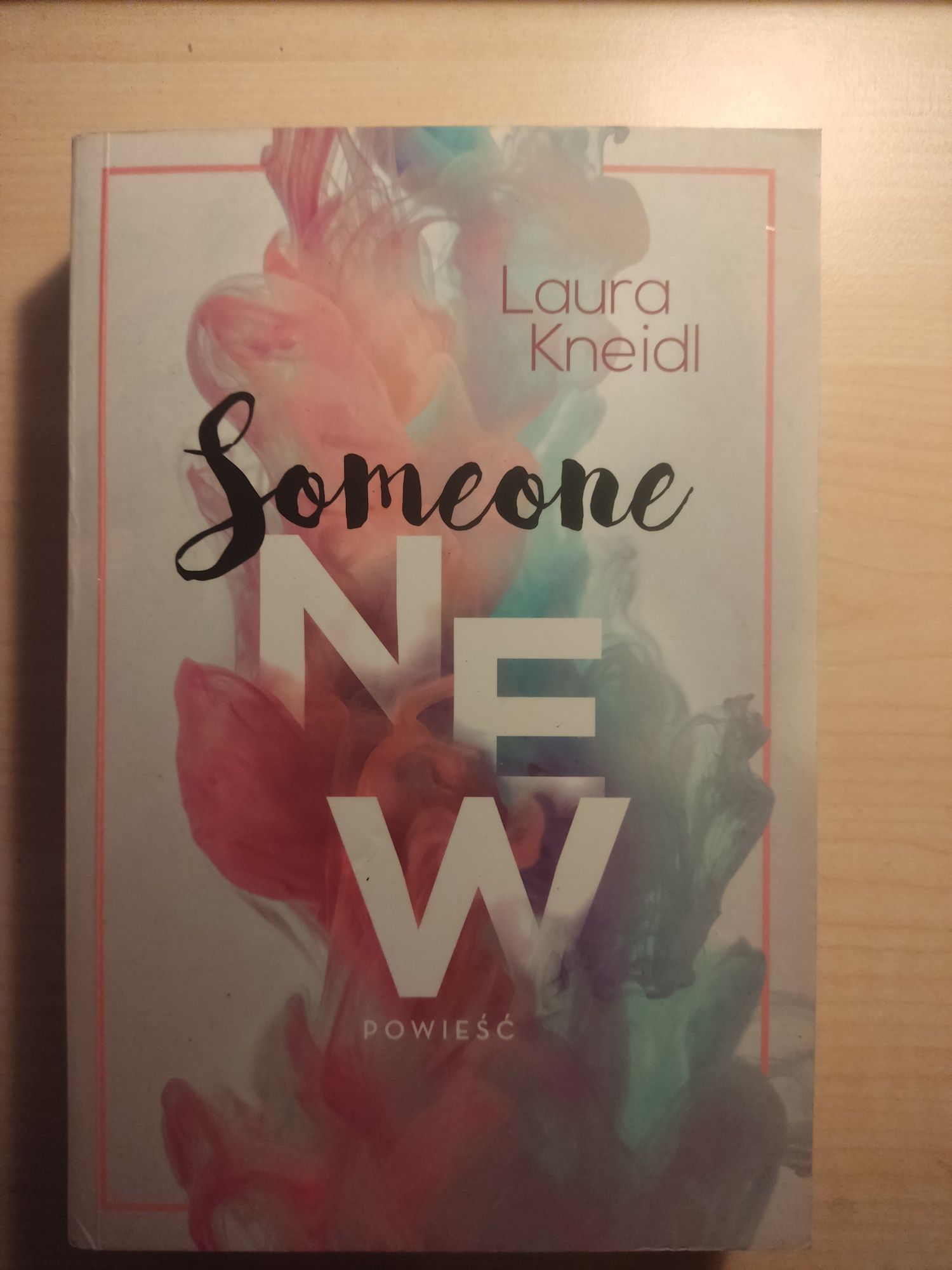 Someone New Laura Kneidl Książka