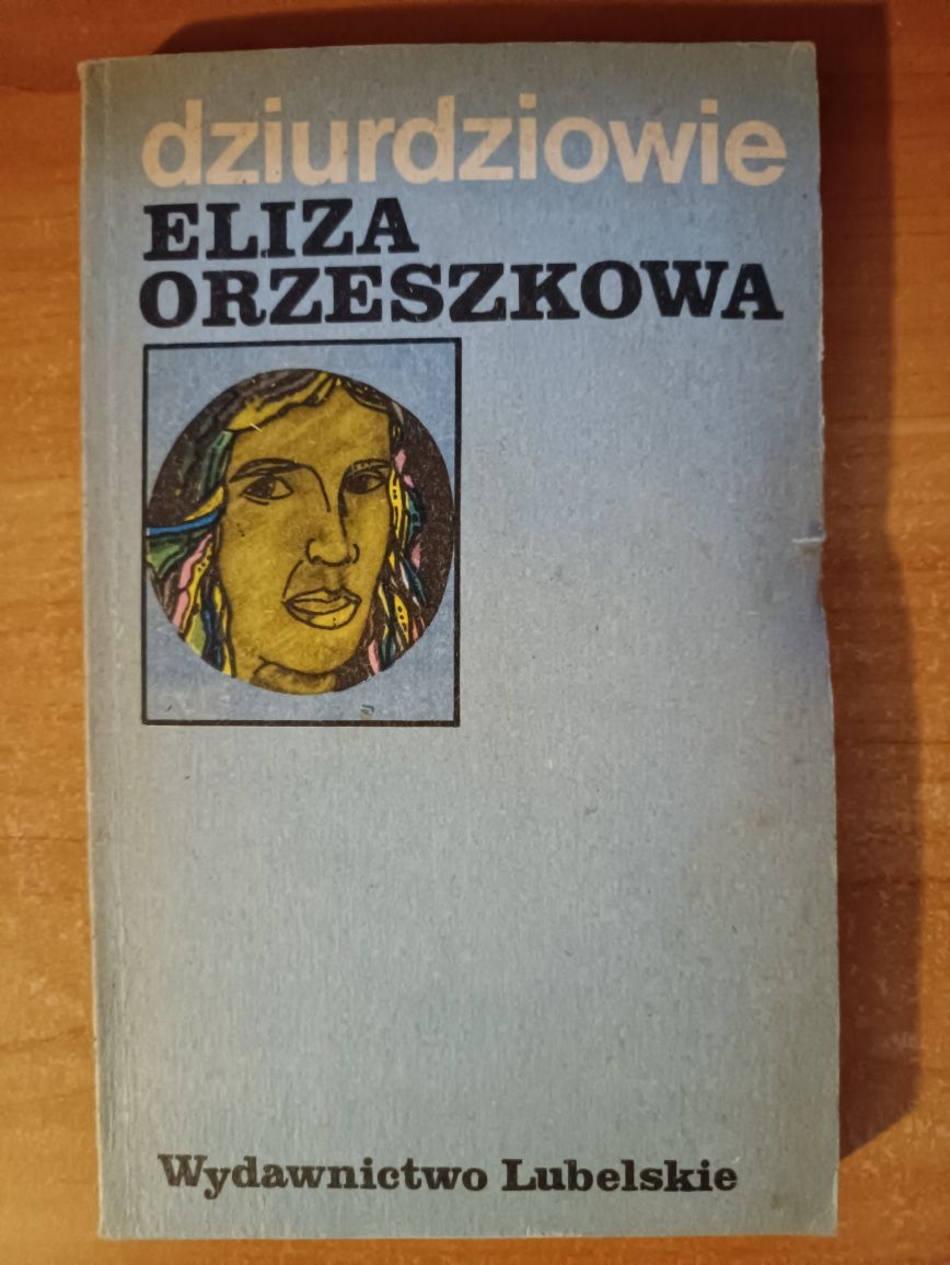 Eliza Orzeszkowa "Dziurdziowie"