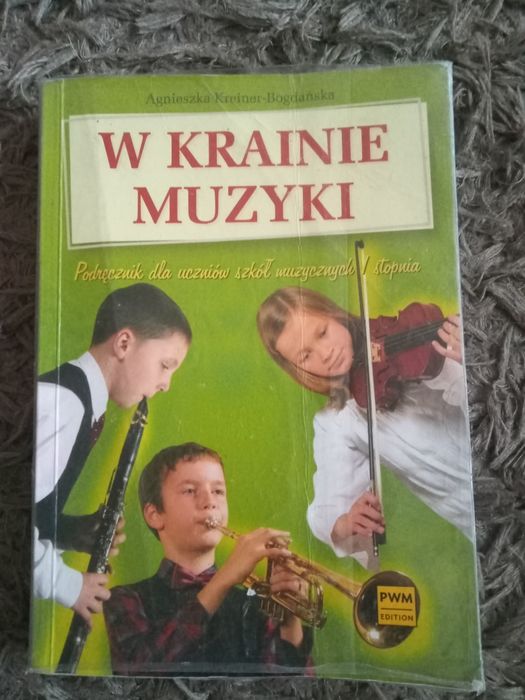 W krainie muzyki podręcznik dla uczniów szkół muzycznych I stopnia