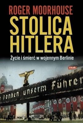 Stolica Hitlera Roger Moorhouse