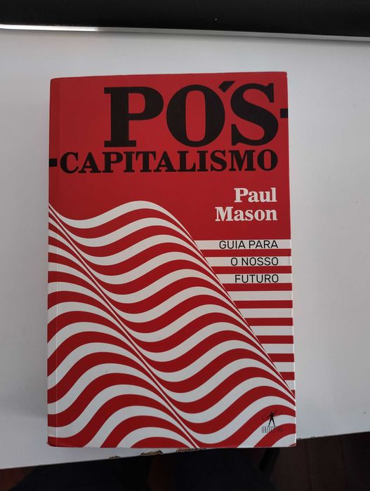 Pós-Capitalismo - Paul Mason