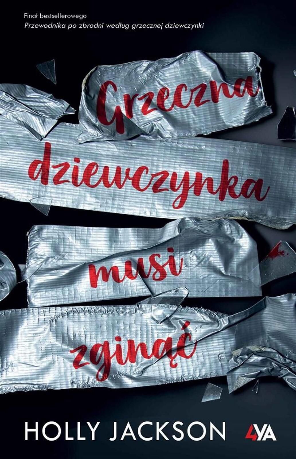 Grzeczna dziewczynka musi zginąć 2023 Books4Ya Holly Jackson