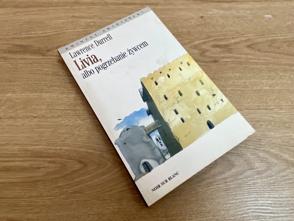 Livia, albo pogrzebanie żywcem - Lawrence Durrell książka 2002r