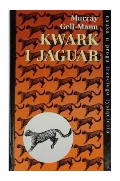 Kwark i jaguar
Murray Gell-Mann
