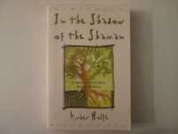 In the shadow of the Shaman- Amber Wolfe