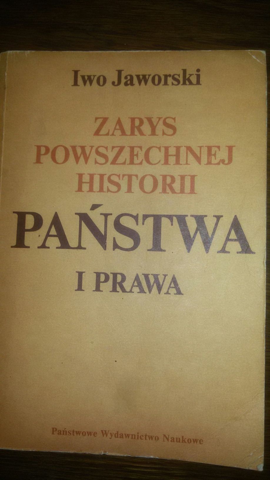 Zarys Powszechnej Historii Państwa i Prawa Iwo Jaworski