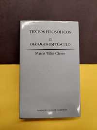 Marco Túlio Cícero - Textos filosóficos II, Diálogos em túsculo