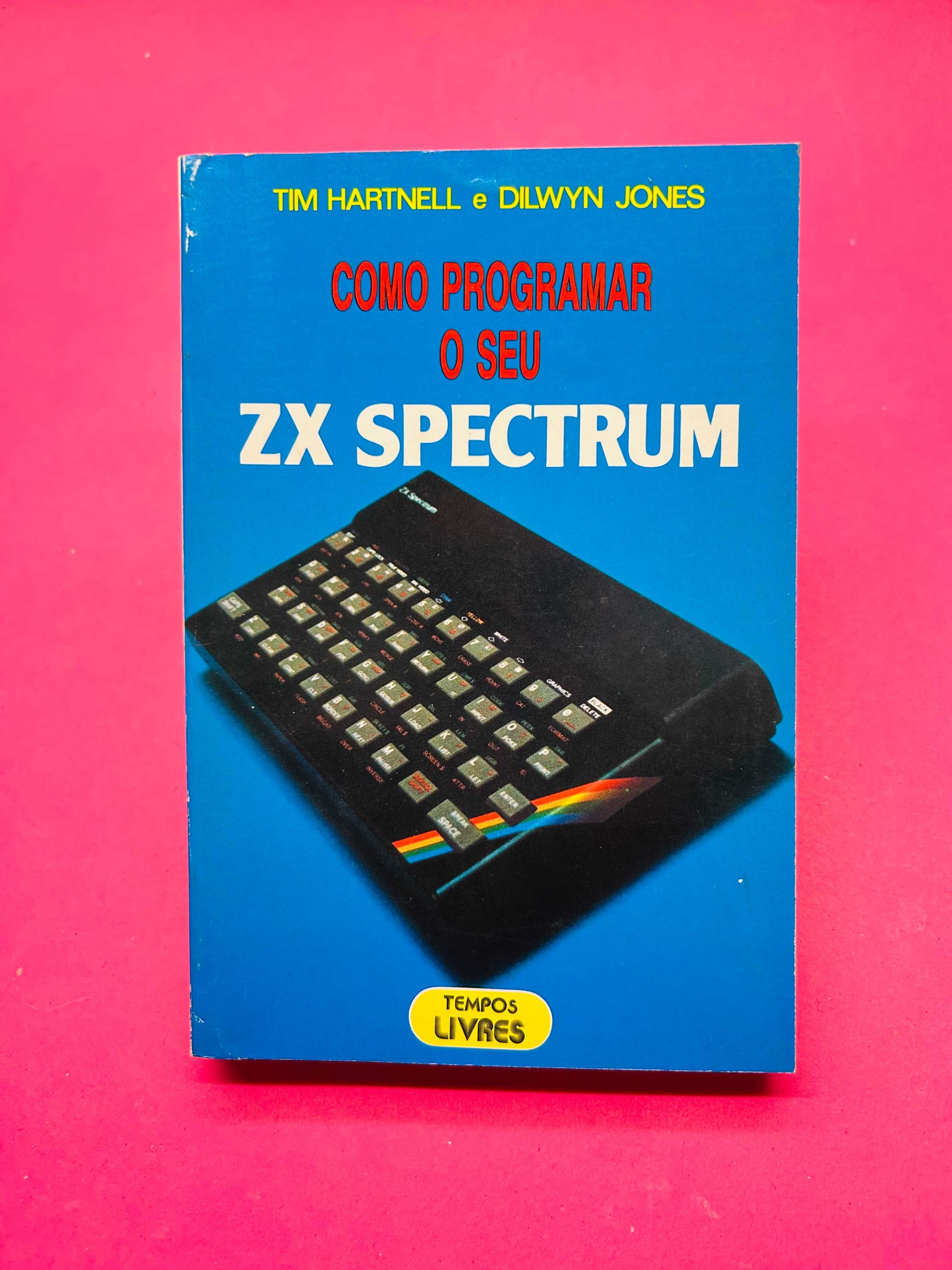 Como Programar O Seu ZX Spectrum - Tim Hartnell e Dilwyn Jones