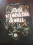 Zloła w polskim domu