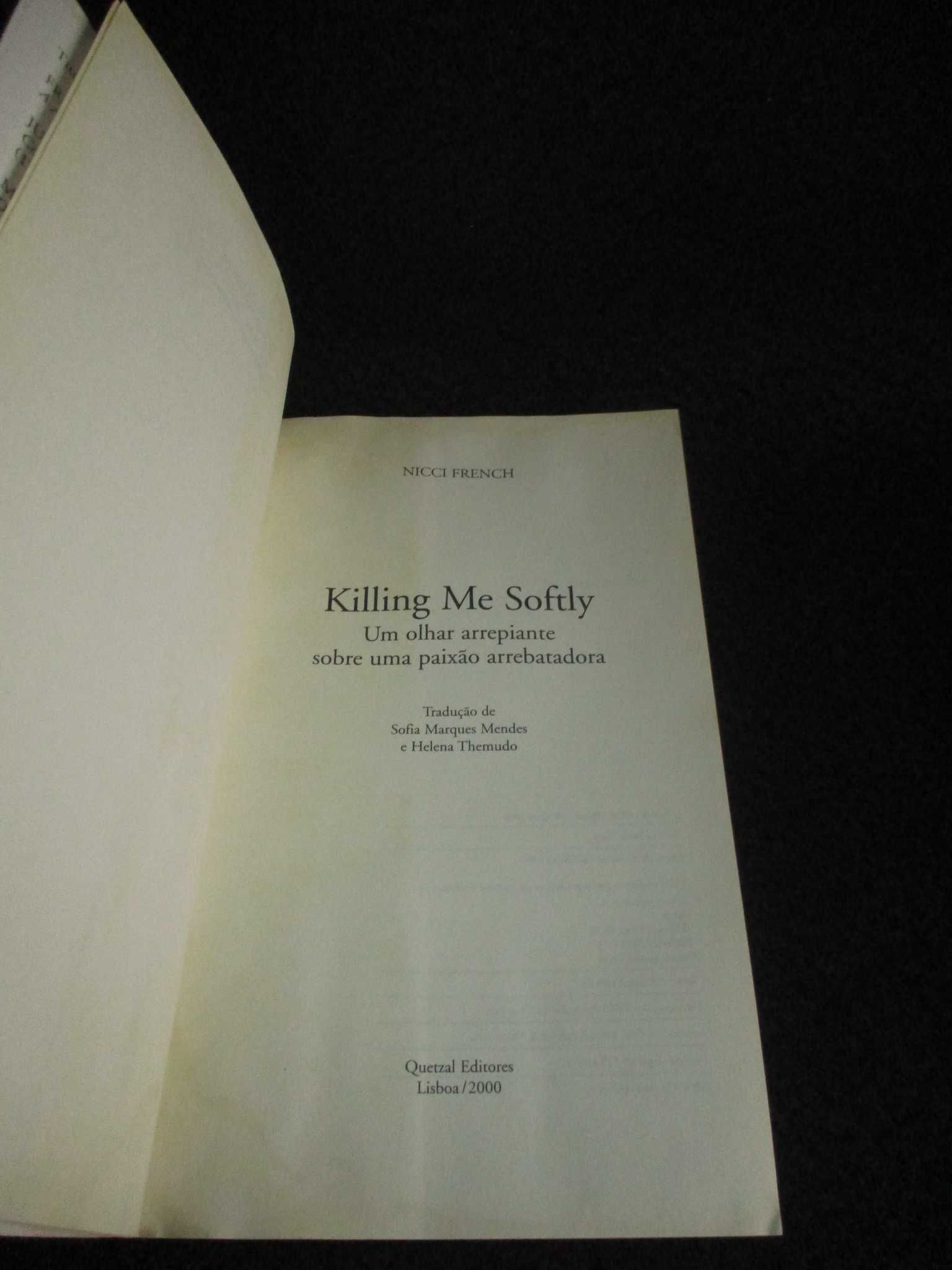 Livro Killing me softly Nicci French