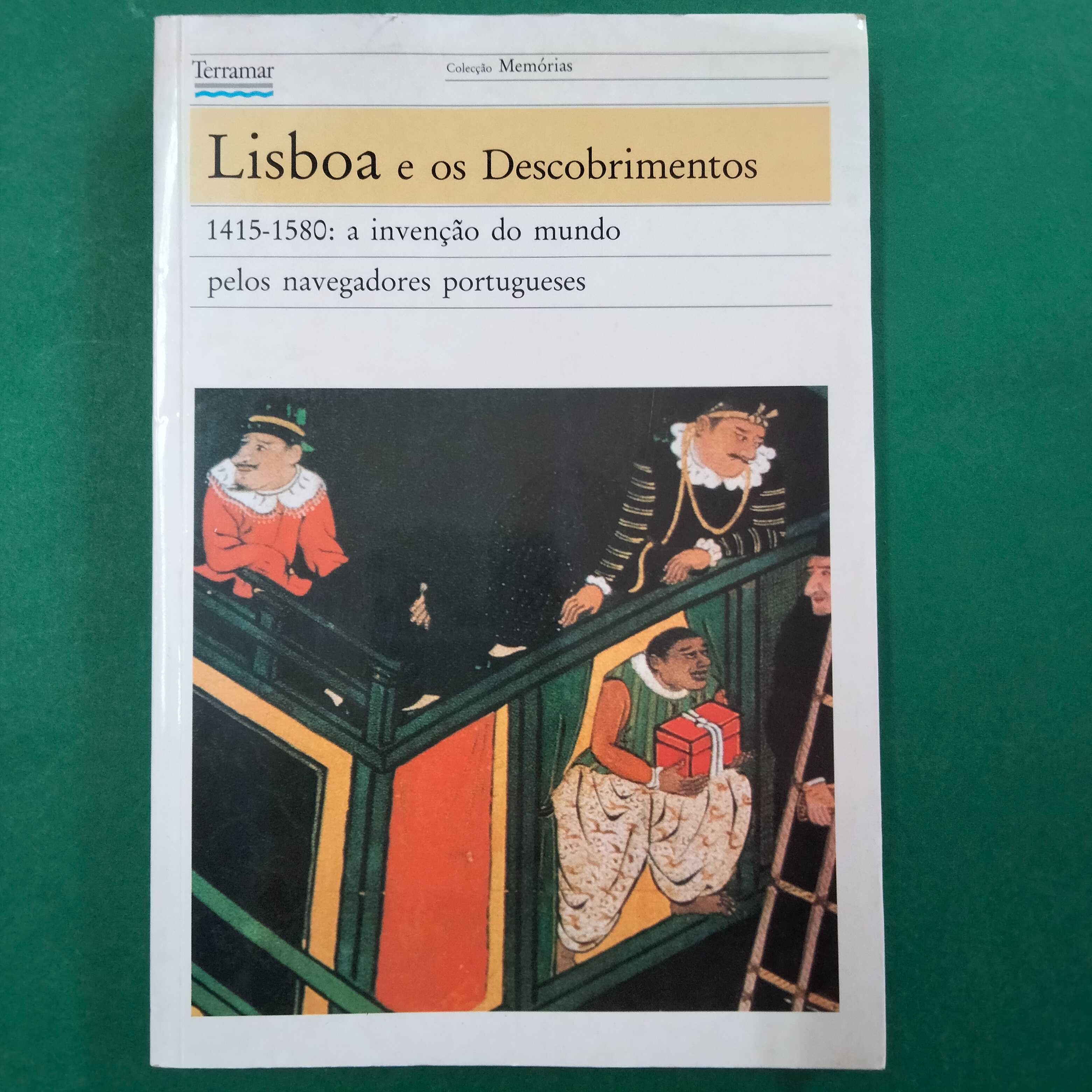 Lisboa e os Descobrimentos 1415 / 1580: A Invenção do Mundo