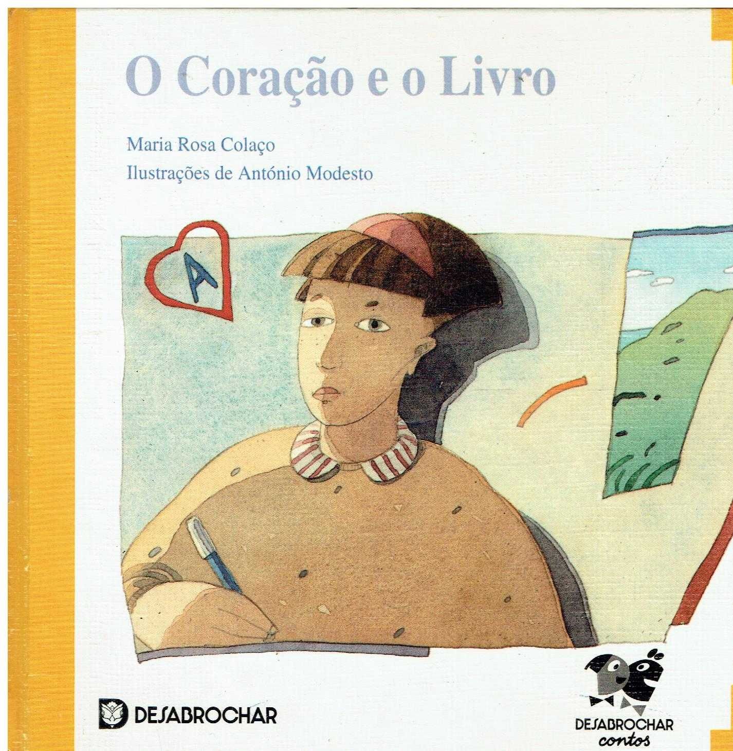 7446

O Coração e o Livro
de Maria Rosa Colaço