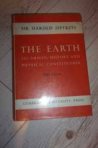 The Earth Its Origin History and Physical Constitution Jeffreys
