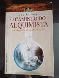 Jay Ramsay - O Caminho do Alquimista: A Arte da Transformação