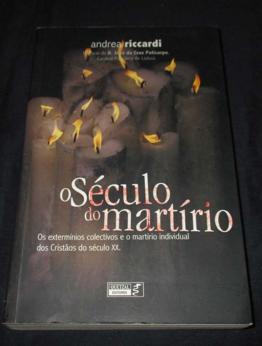 Livro O século do Martírio Andrea Riccardi Quetzal
