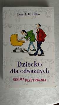 Dziecko dla odważnych, Leszek Talko