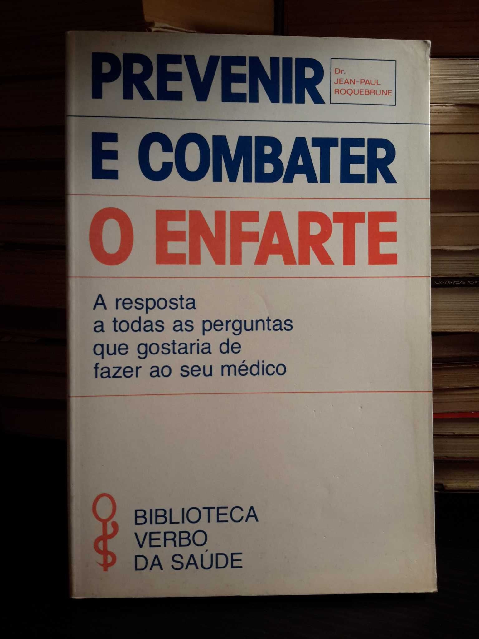 Prevenir e Combater o Enfarte