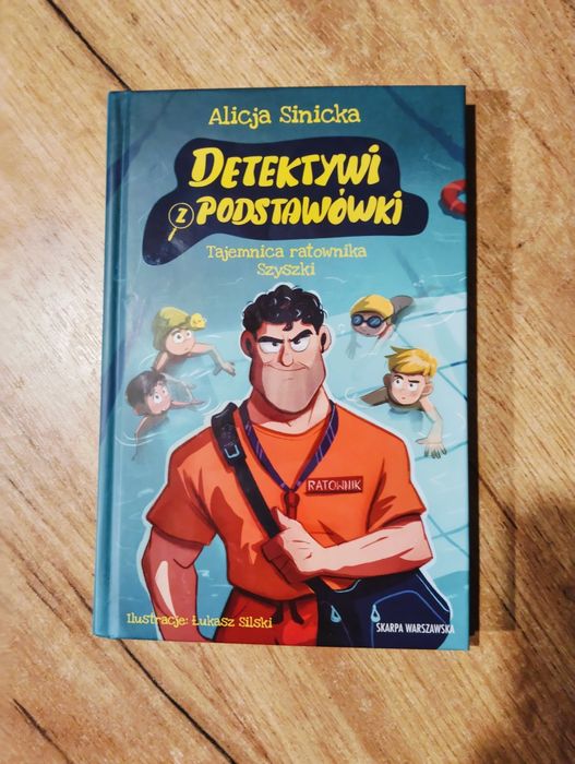 Detektywi z podstawówki, Tajemnica ratownika Szyszki, Alicja Sinicka