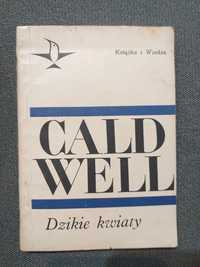 "Dzikie kwiaty" Caldwell