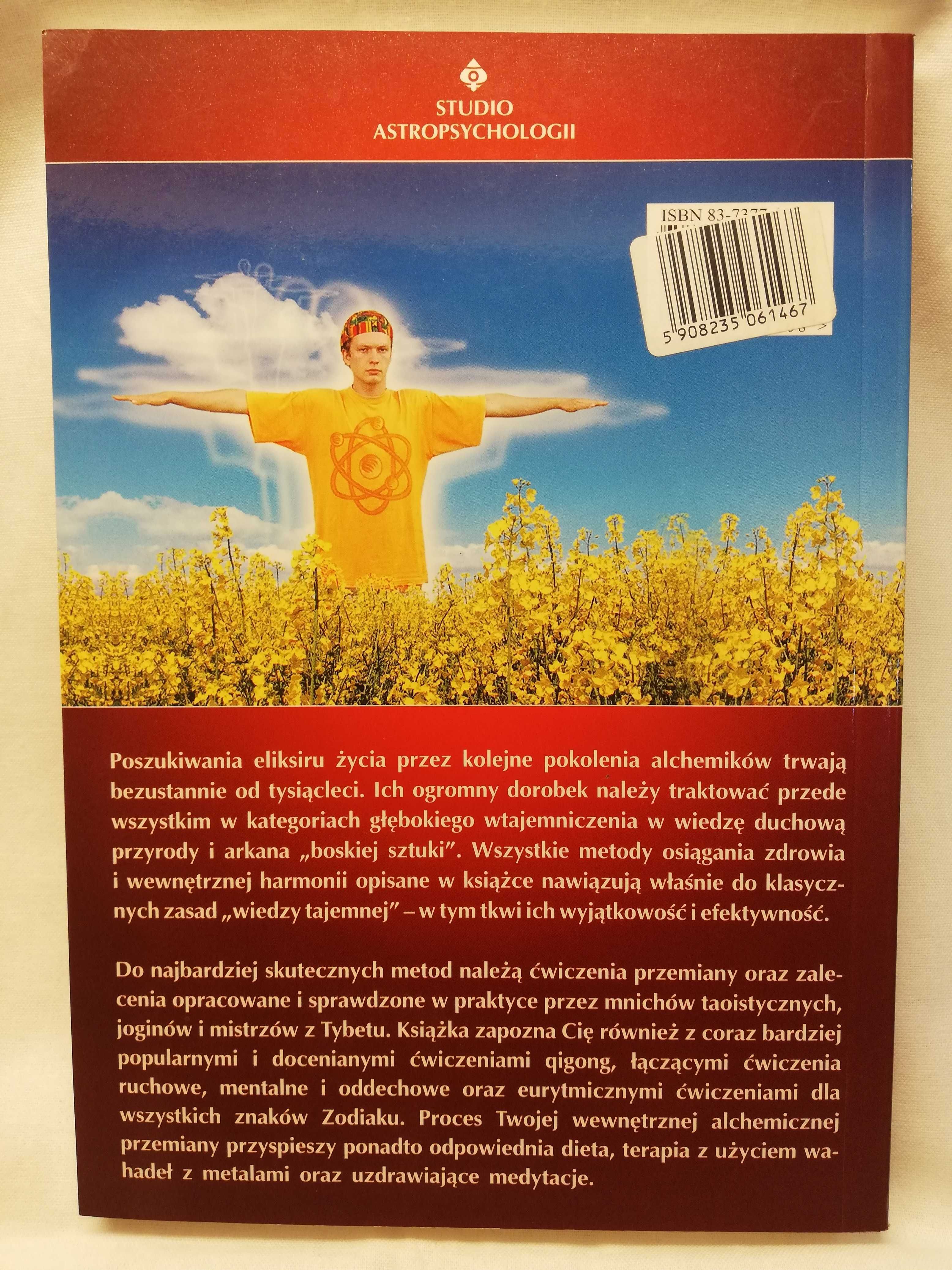 Sekrety wewnętrznej przemiany i alchemia zdrowia - Leszek Matela  2004