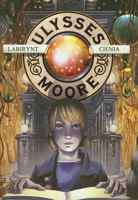 Ulysses Moore. Tom 9. Labirynt cienia. Olesiejuk Sp. z o.o.