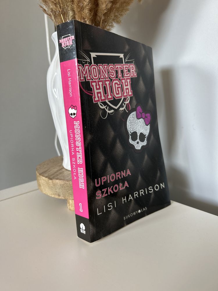 Książka „Monster High Upiorna szkoła” Lisi Harrison