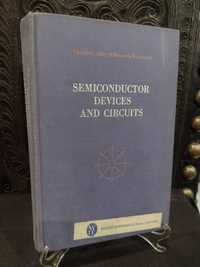 Semiconductor Devices and Circuits - Charles L. Alley