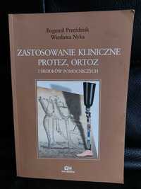 Zastosowanie kliniczne protez, ortoz i środków pomocniczych Przeżdziak