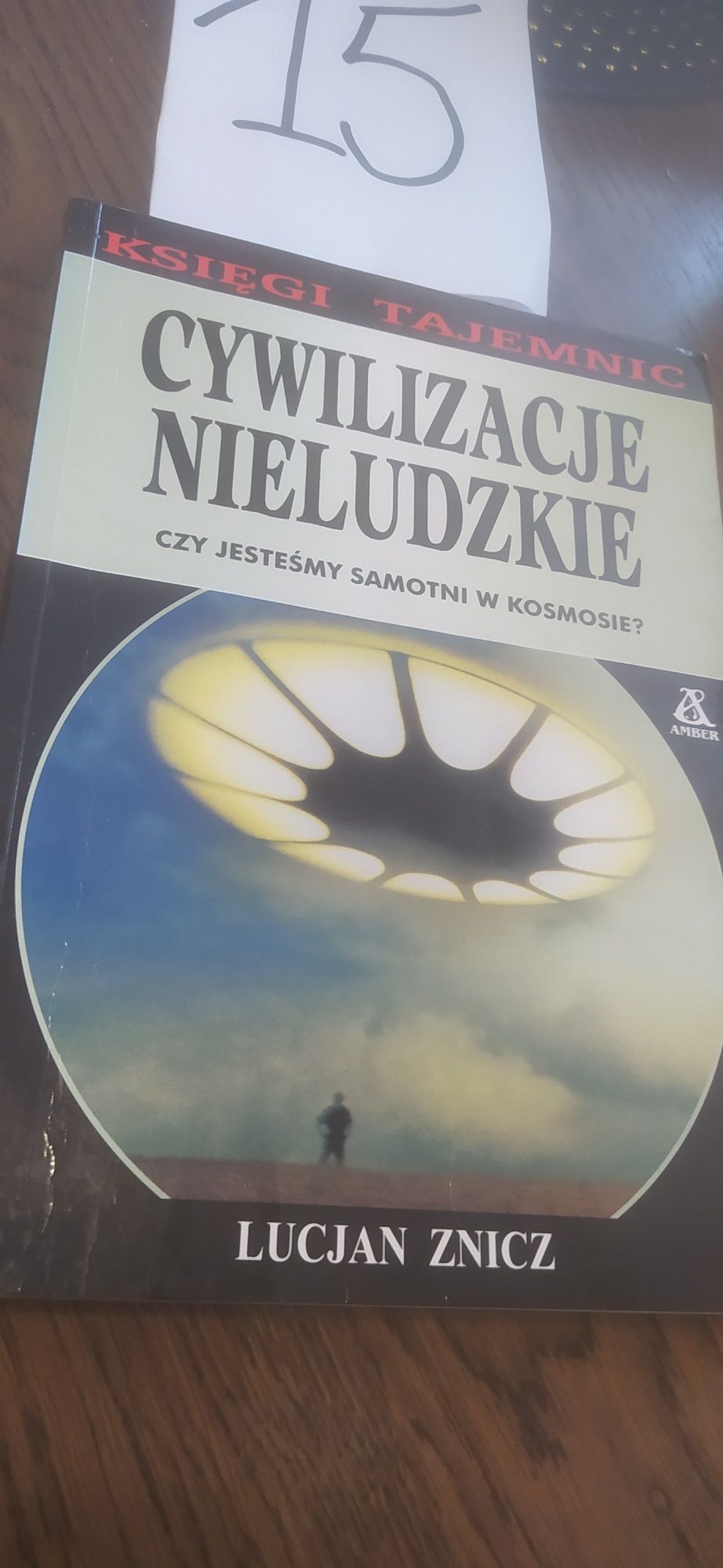Cywilizacje Nieludzkie Lucjan Znicz
