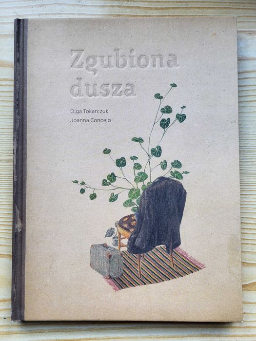 Olga Tokarczuk, J. Concejo "Zgubiona dusza" -NOWA -NAJTANIEJ na RYNKU!