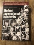 Książka „Śladami zapomnianych bohaterów”