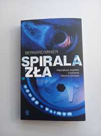 Spirala zła Bernard Minier