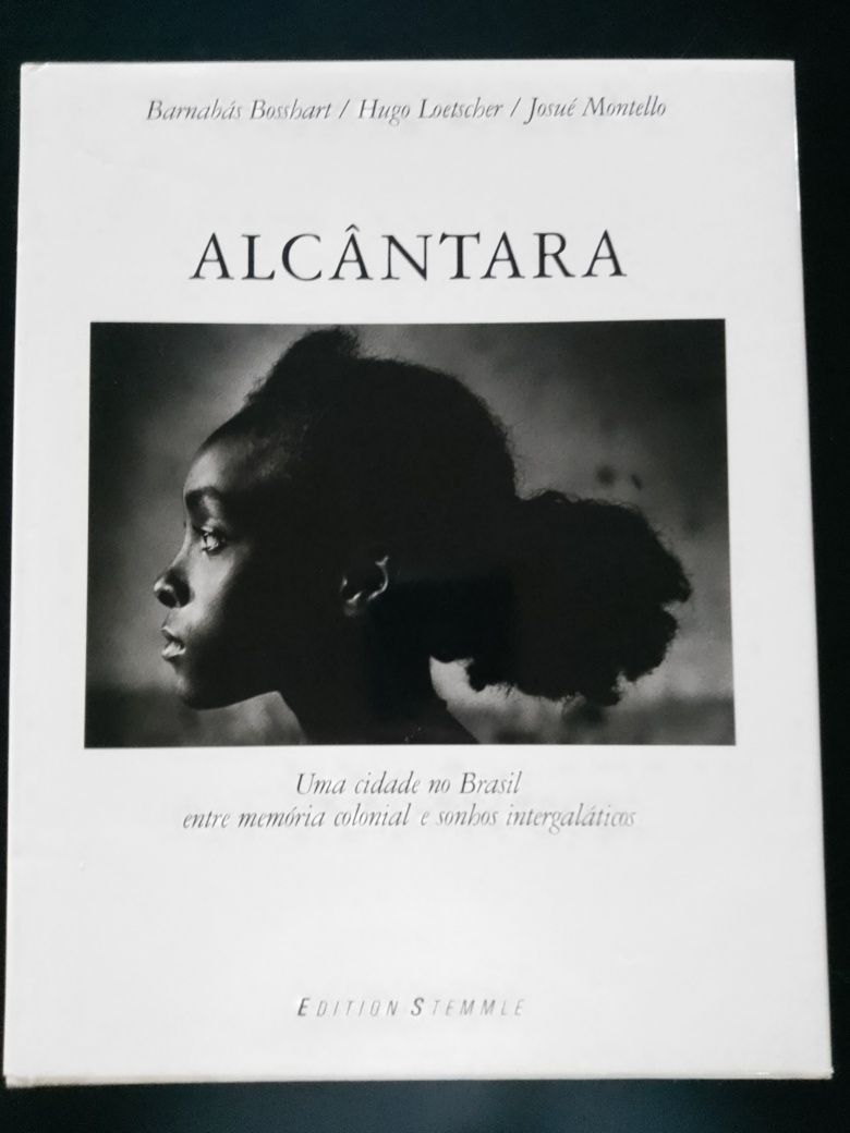 Alcântara - Uma cidade no Brasil entre memória colonial e sonhos