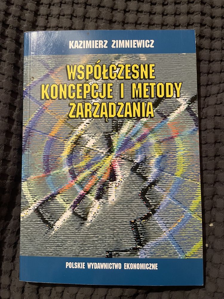 Kazimierz Zimniewicz „współczesne koncepcje i metody zarządzania”